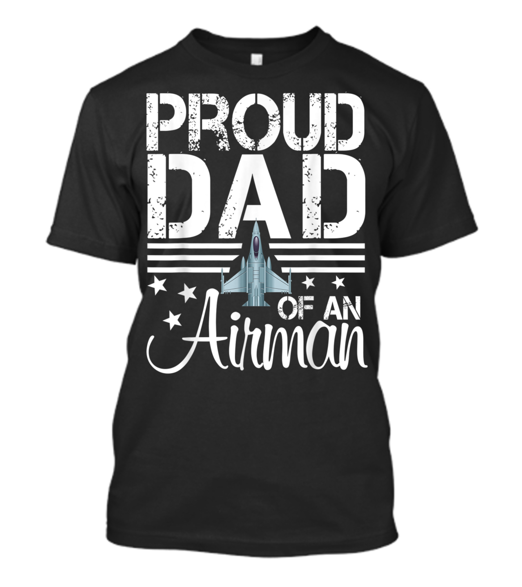 Proud Dad Of An Airman Featuring Jet Plane And Stars T-Shirt