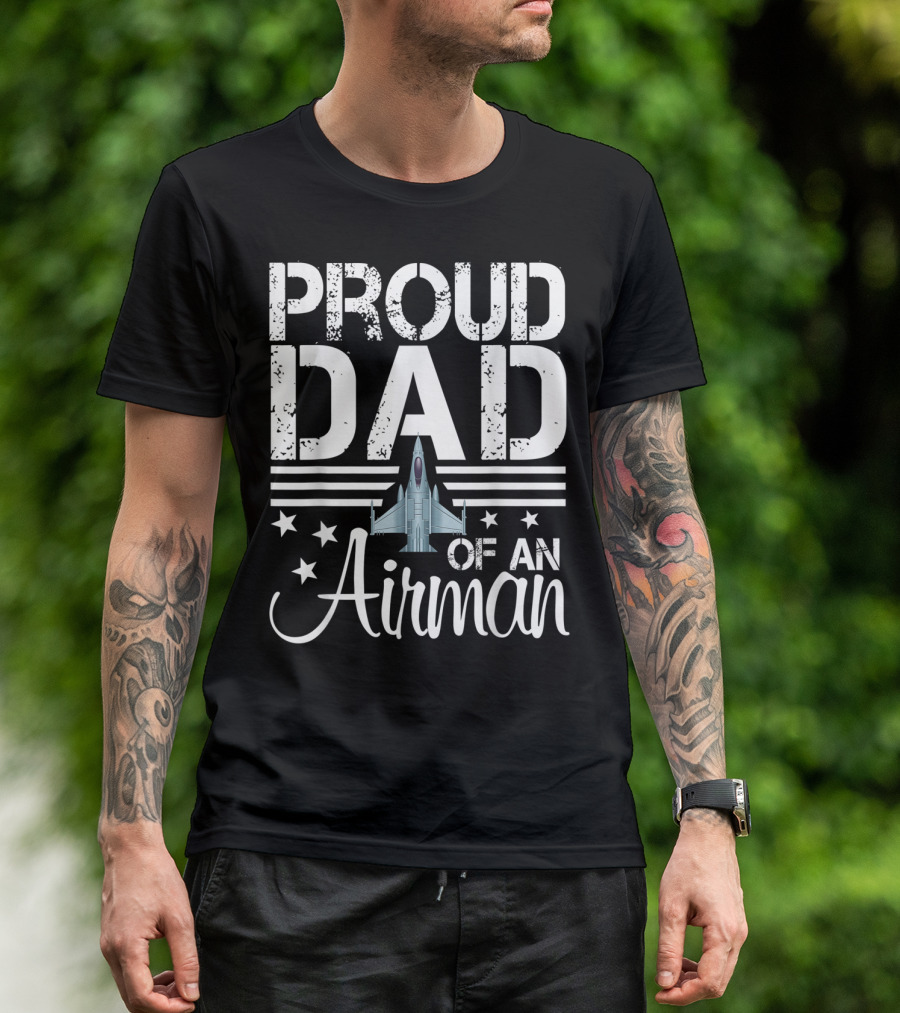 Proud Dad Of An Airman Featuring Jet Plane And Stars T-Shirt