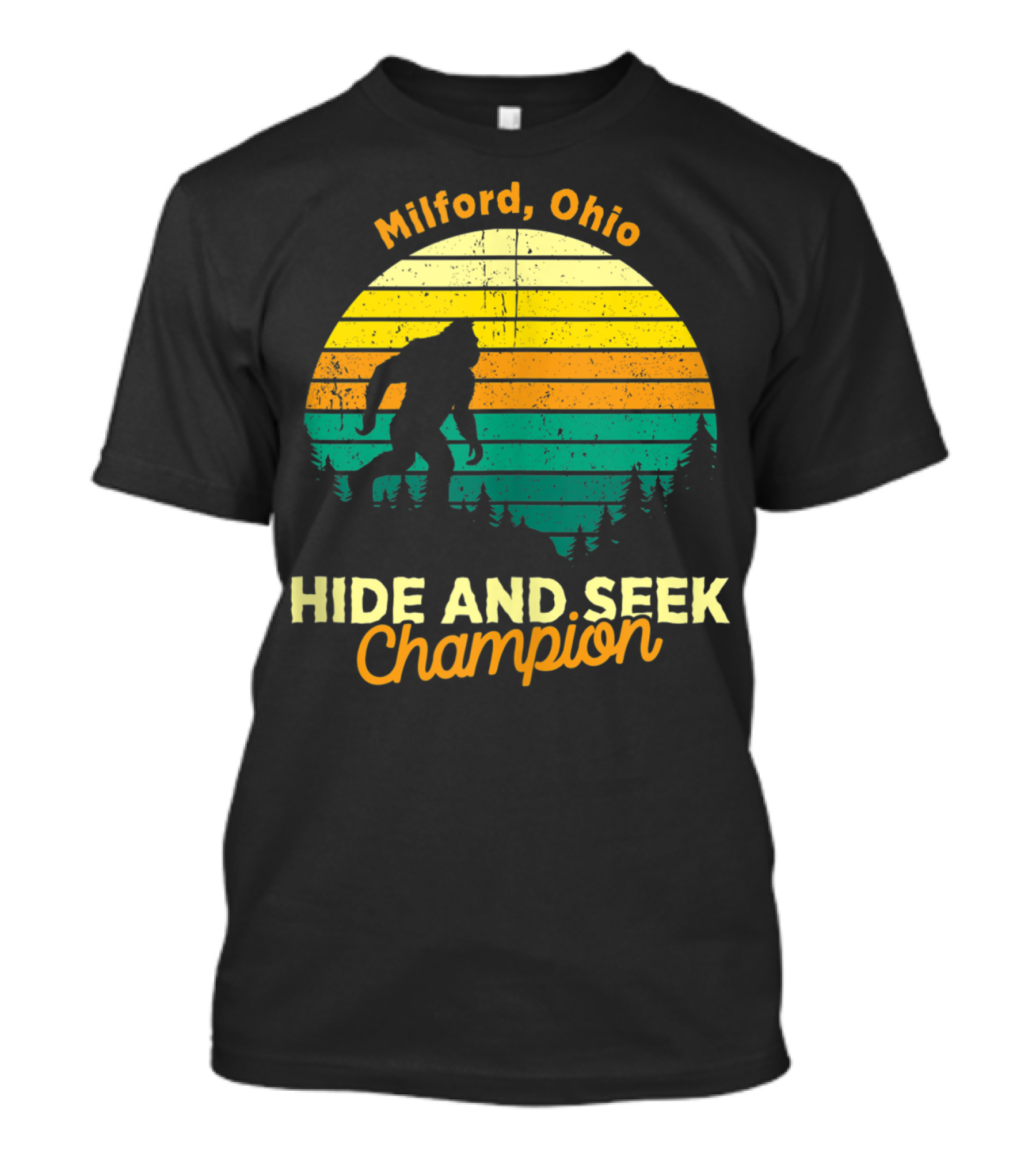 Milford Ohio Hide And Seek Champion Retro Sasquatch Bigfoot T-Shirt