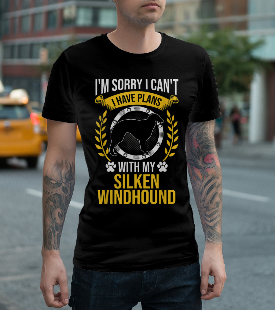 I'm Sorry I Can't I Have Plans With My Silken Windhound T-Shirt