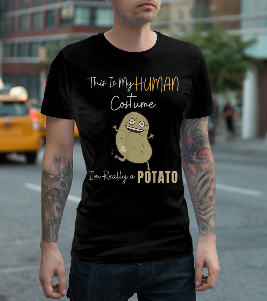 This Is My Human Costume I'm Really A Potato Funny Halloween T-Shirt