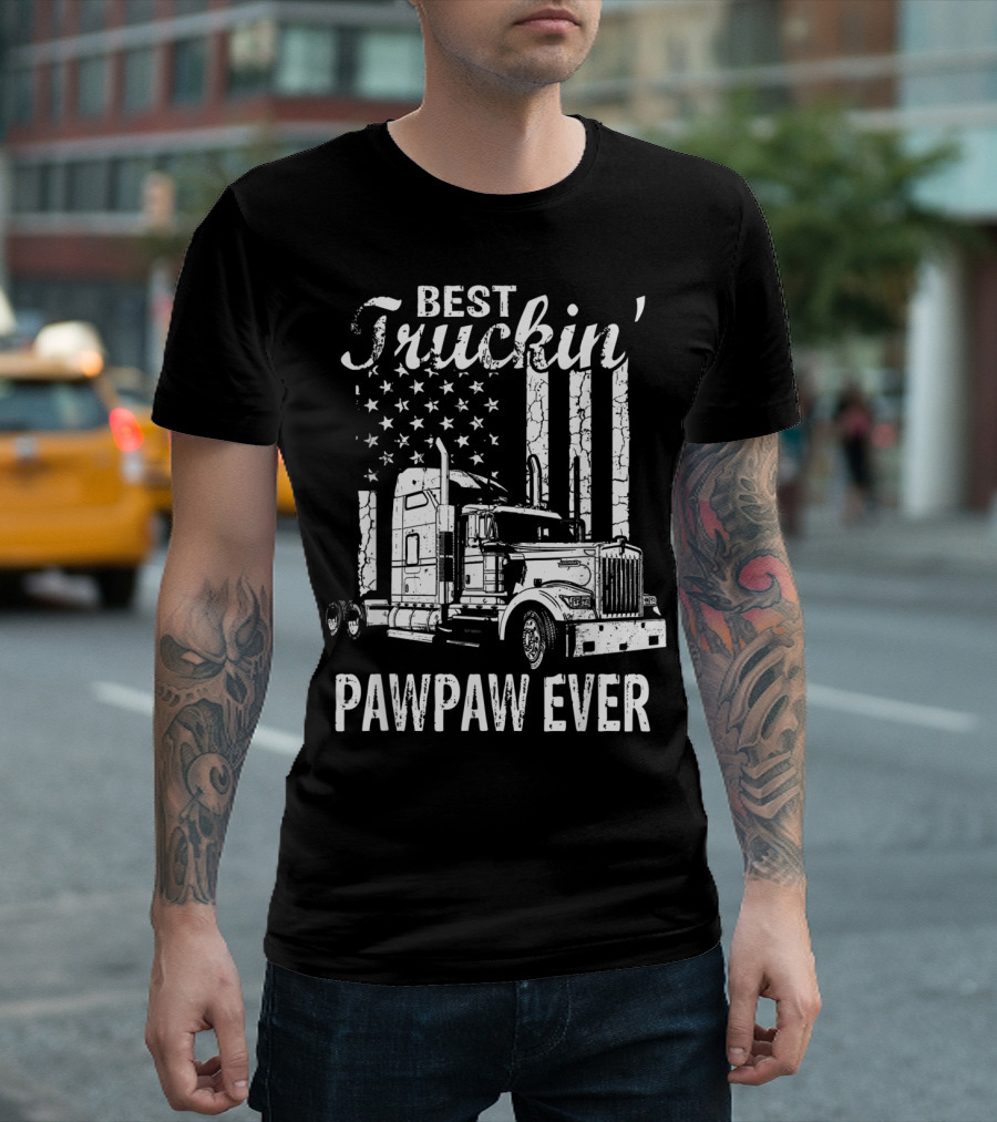 Best Truckin' Pawpaw Ever American Flag Truck T-Shirt