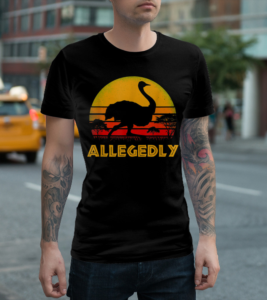 Allegedly Ostrich Bird Lover Pitter Patter Sunset Safari T-Shirt