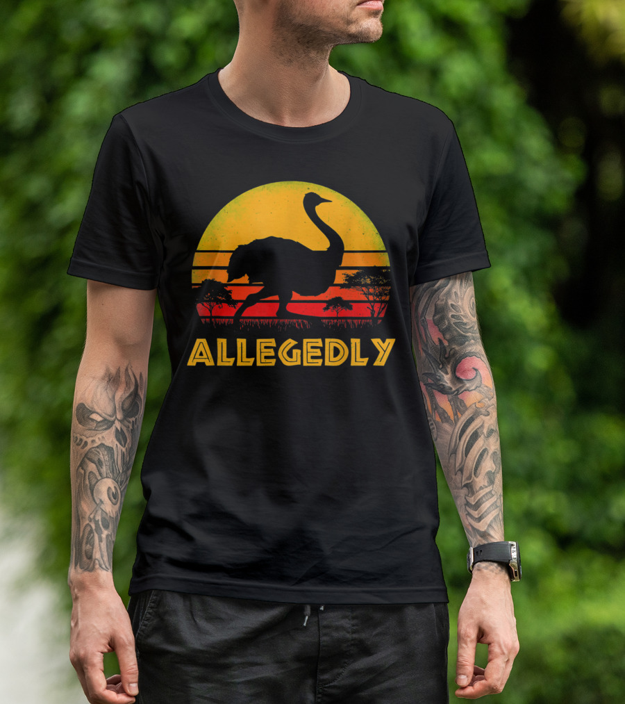 Allegedly Ostrich Bird Lover Pitter Patter Sunset Safari T-Shirt