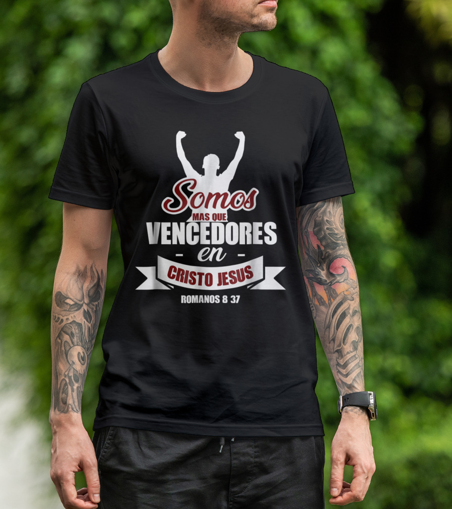 Somos Más Que Vencedores En Cristo Jesús Romanos 8 37 Camisas Cristianas En Español Spanish Christian T-Shirt