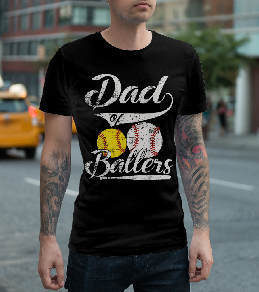 Dad of Ballers Baseball Softball Enthusiast T-Shirt