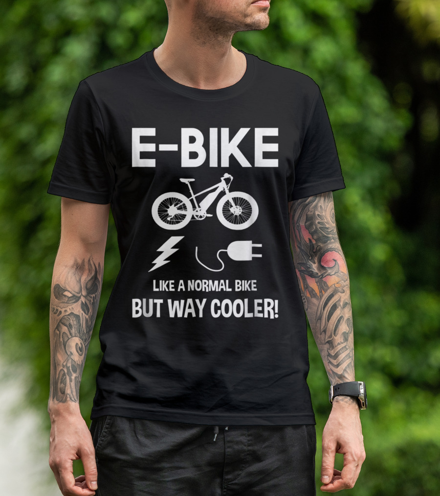 E-Bike Like A Normal Bike But Way Cooler Lightning Plug T-Shirt
