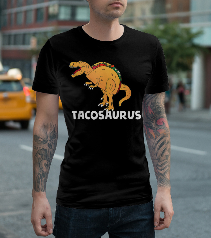 Tacosaurus Funny Dino Taco Love Cinco De Mayo T-Shirt