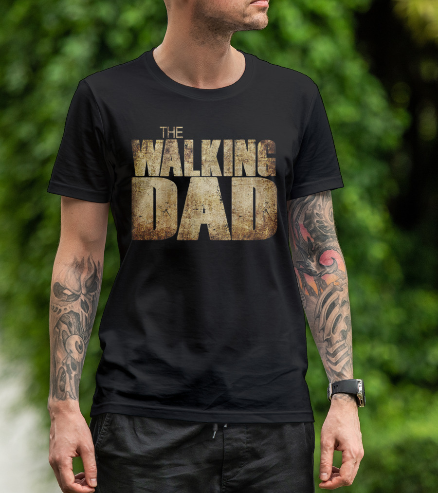 The Walking Dad Funny T-Shirt