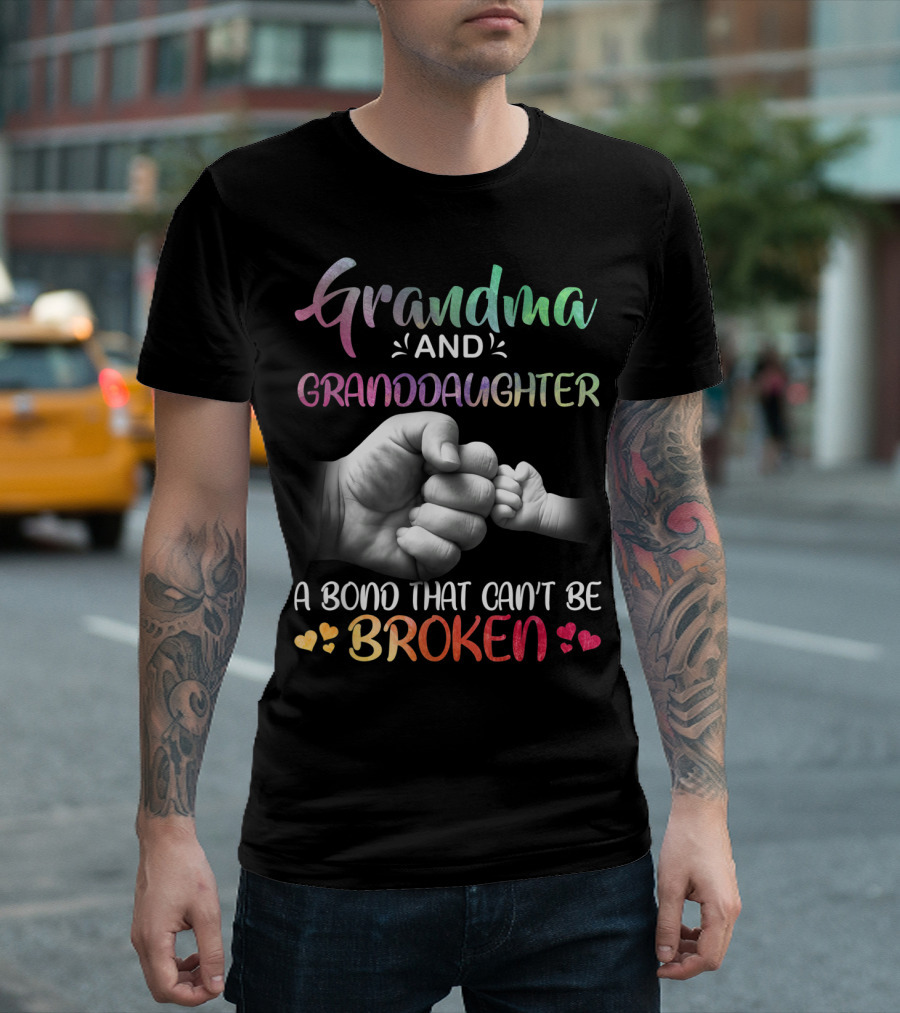 Grandma And Granddaughter A Bond That Can't Be Broken T-Shirt