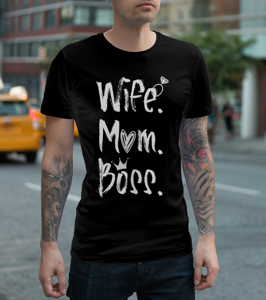 Wife Mom Boss Heart Crown Ring Cute Lady T-Shirt