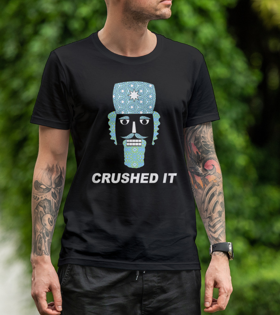 Crushed It Nutcracker Funny Classic Ballet T-Shirt