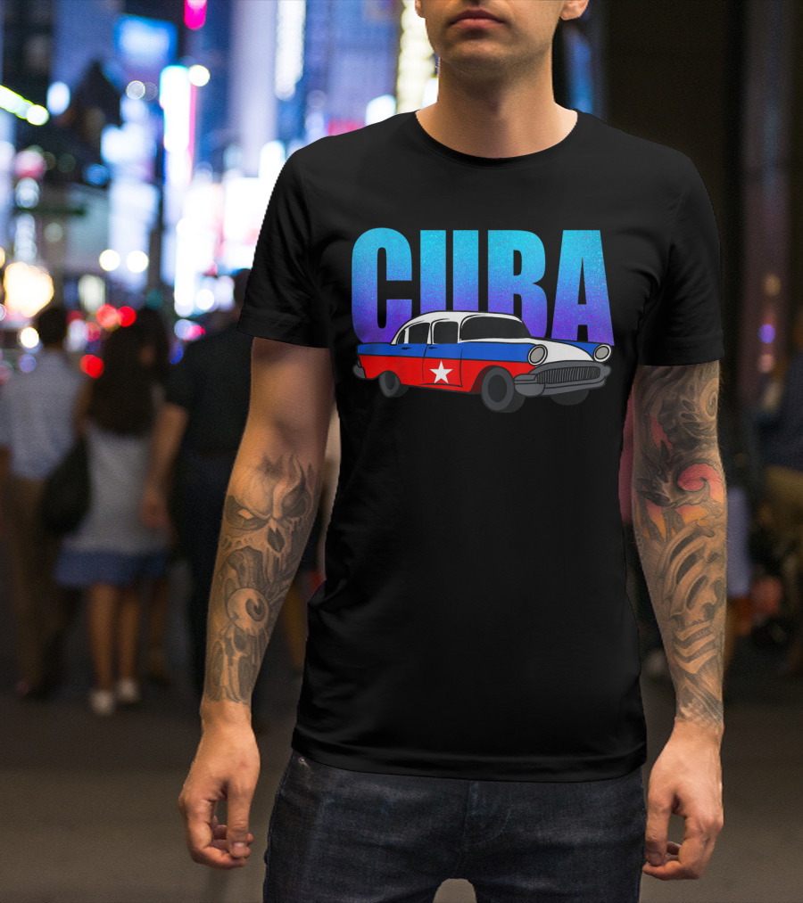 Cuba Cuban Flag Classic American Antique Car T-Shirt