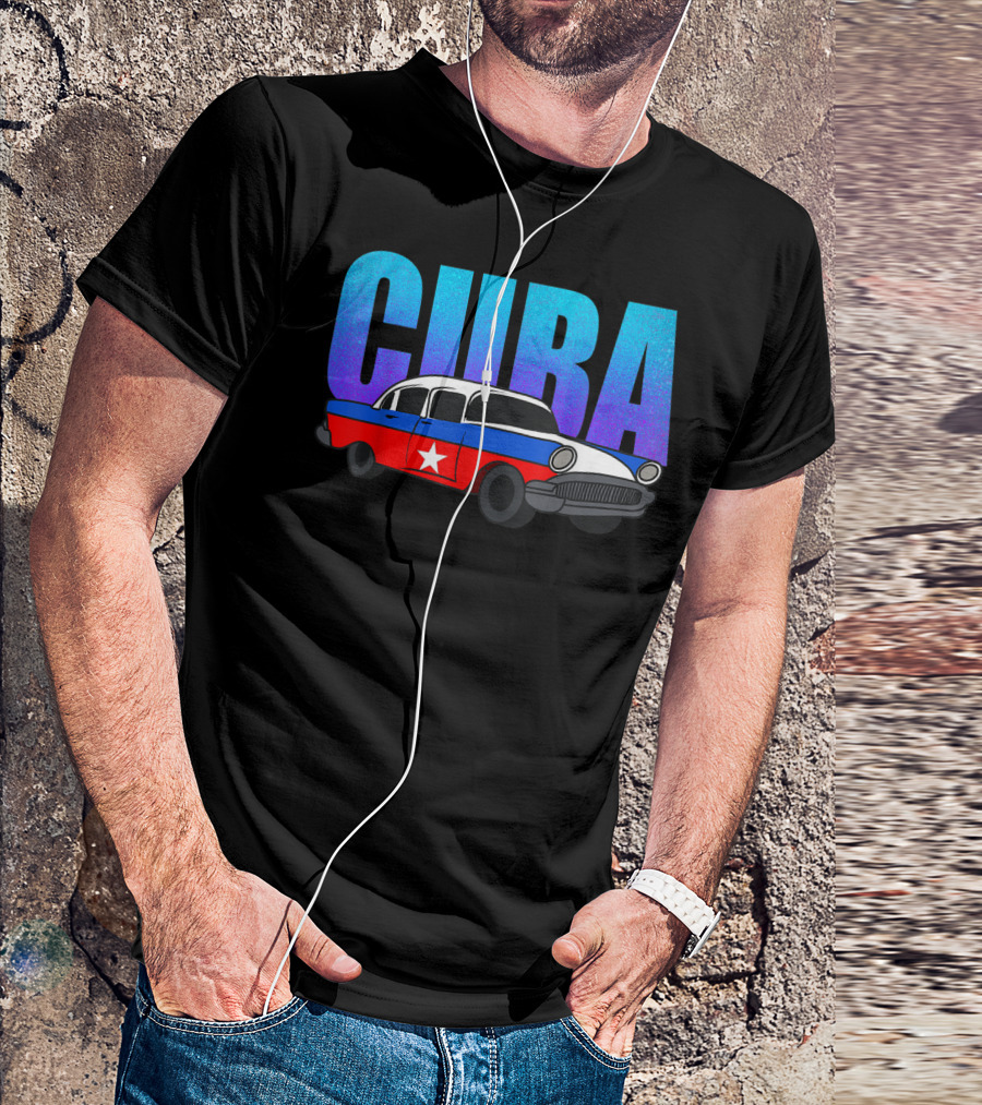 Cuba Cuban Flag Classic American Antique Car T-Shirt