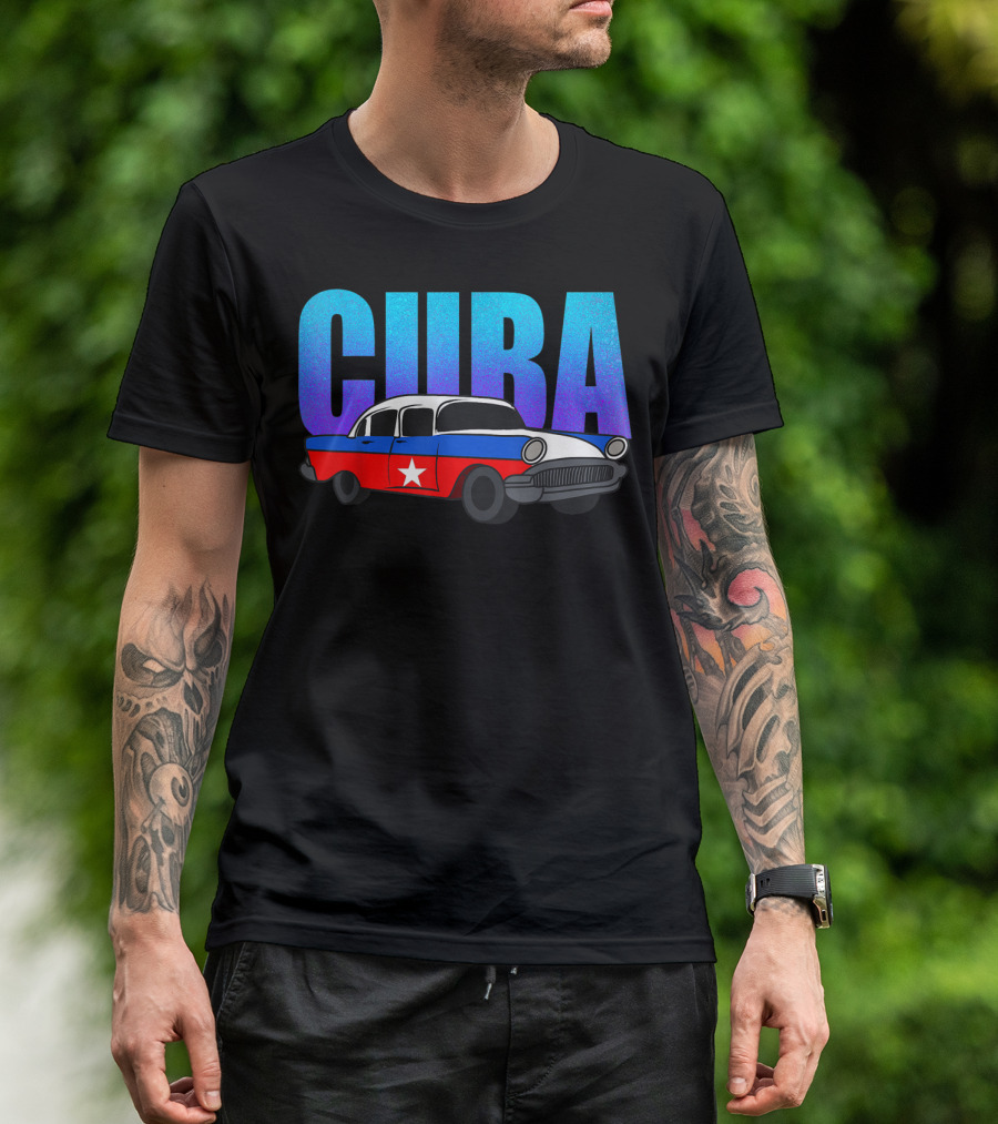 Cuba Cuban Flag Classic American Antique Car T-Shirt