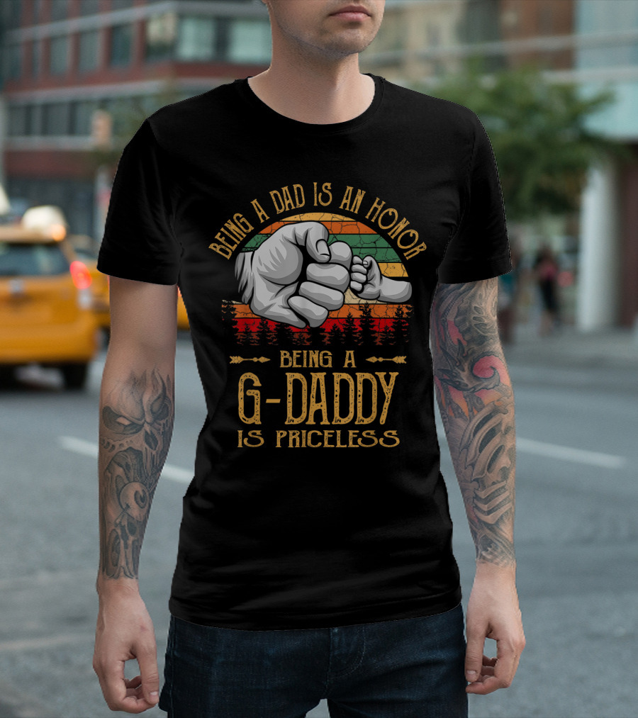 Being A Dad Is An Honor Being A G Daddy Is Priceless Vintage Fist Bump T-Shirt