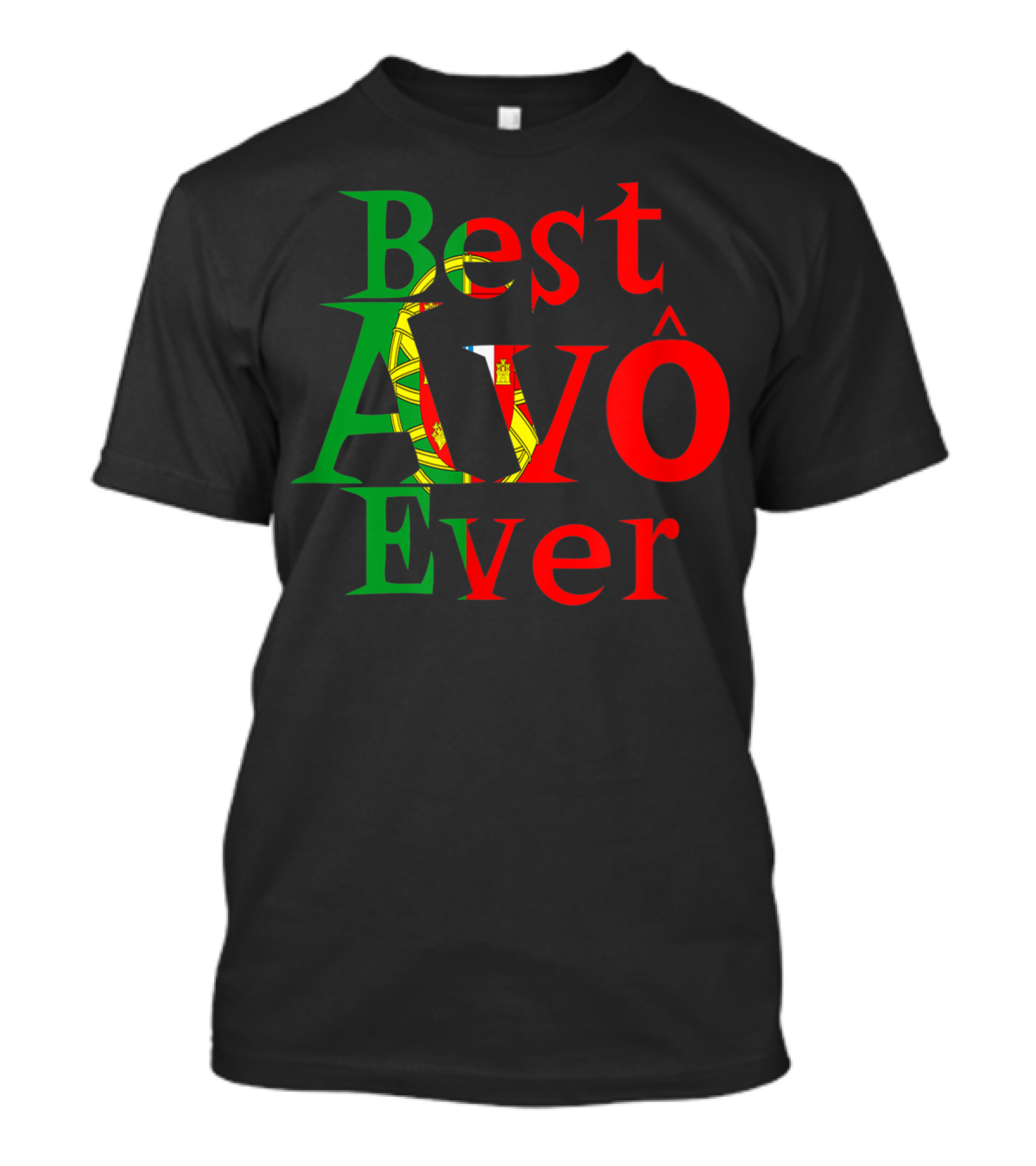 Best Avô Ever Melhor Avô At The World Best Granny Portugal Colors T-Shirt
