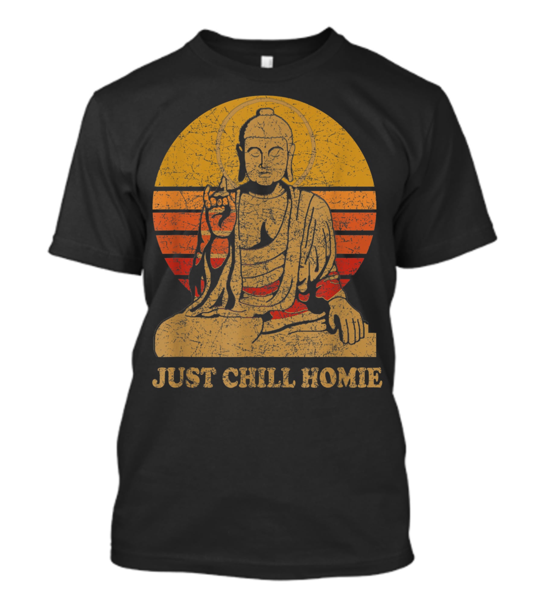 Buddha Just Chill Homie Retro Sunset Vibe T-Shirt