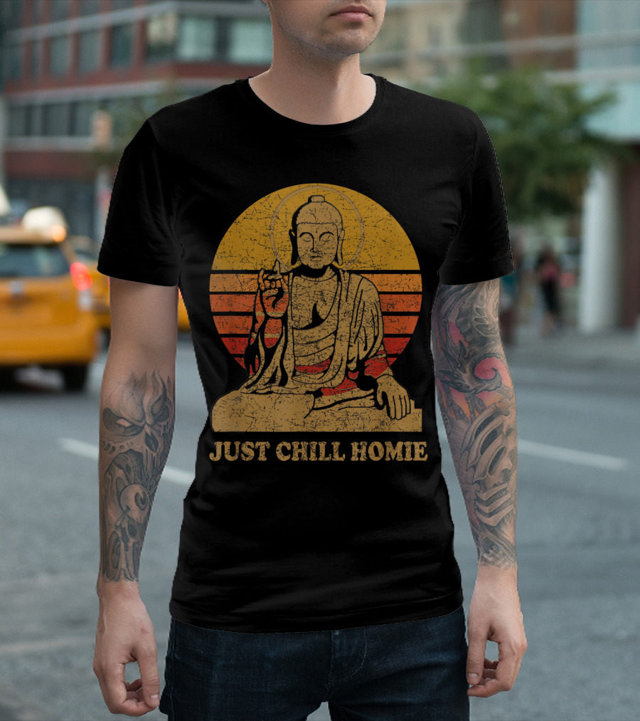 Buddha Just Chill Homie Retro Sunset Vibe T-Shirt