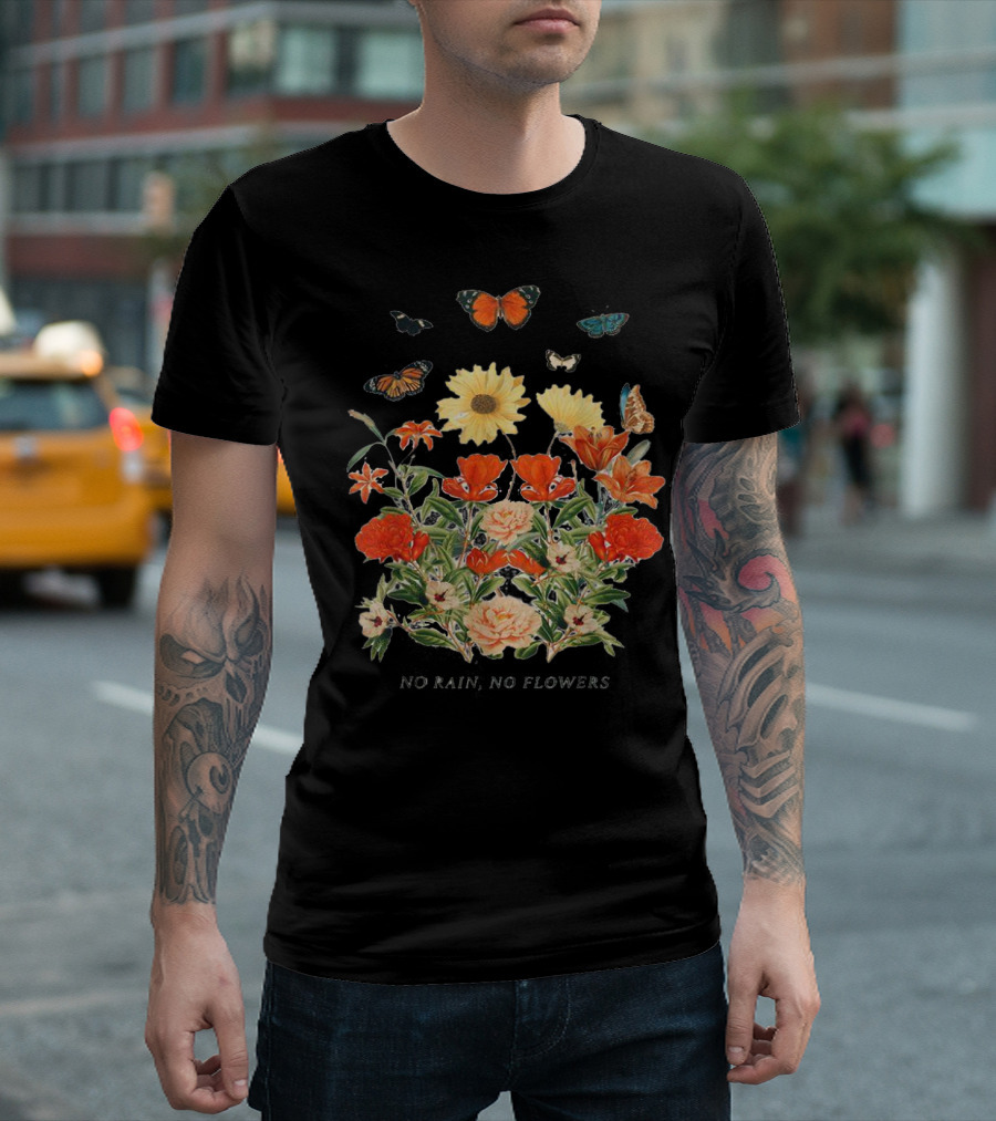No Rain No Flowers Floral Butterflies T-Shirt