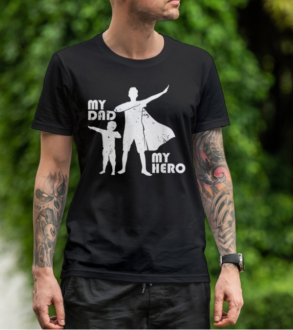 My Dad My Hero Father And Child Dabbing Superhero T-Shirt