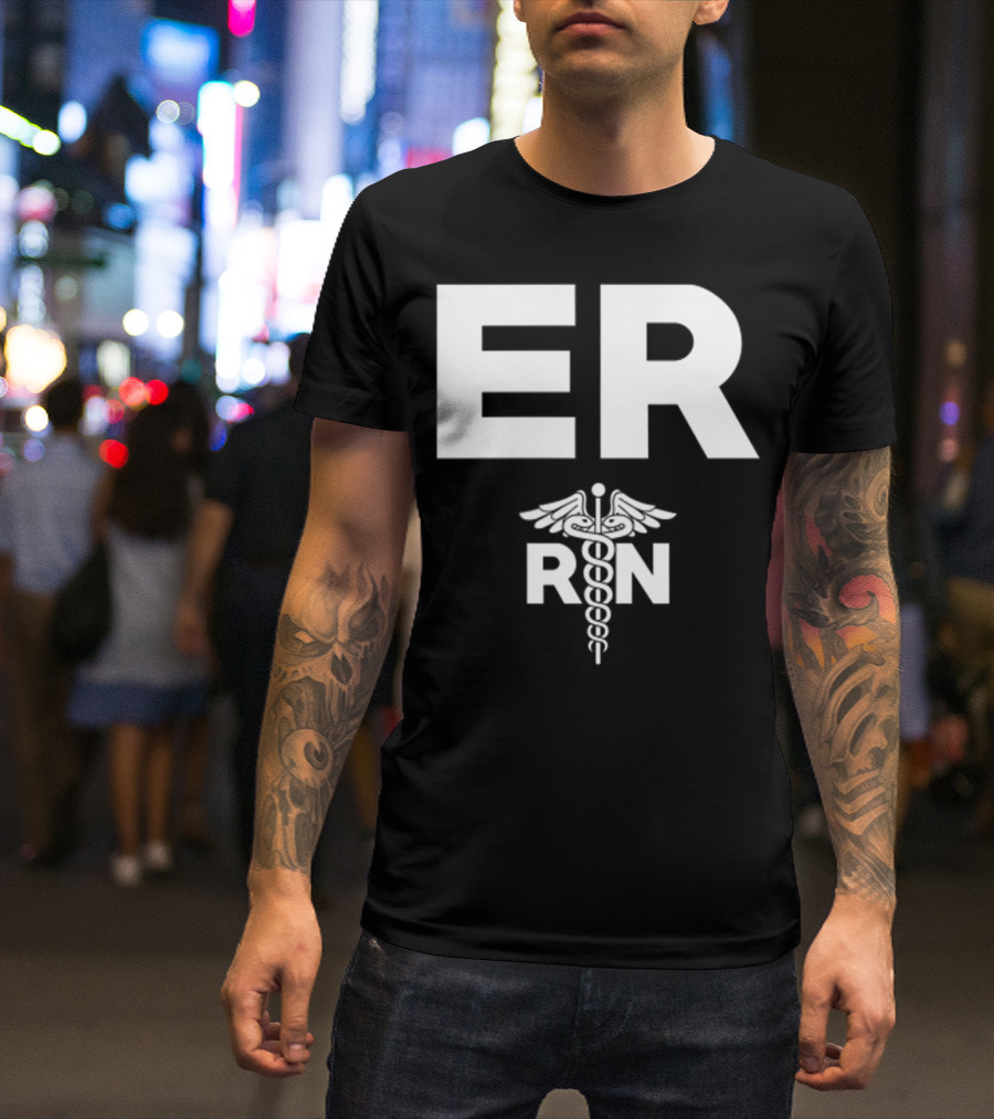 ER Registered Nurse Hospital RN Staff T-Shirt