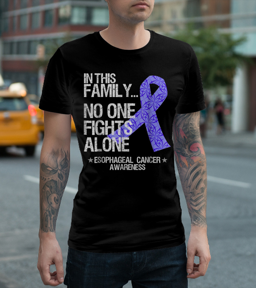In This Family No One Fights Alone Esophageal Cancer Awareness T-Shirt
