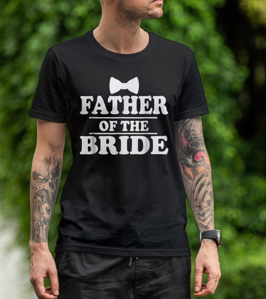 Father Of The Bride Wedding Bachelor Party Bow Tie T-Shirt