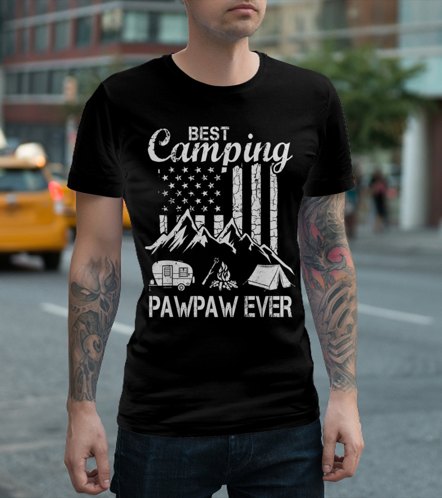 Best Camping Pawpaw Ever Mountains Flag Tent Camper Fire Father's Day T-Shirt