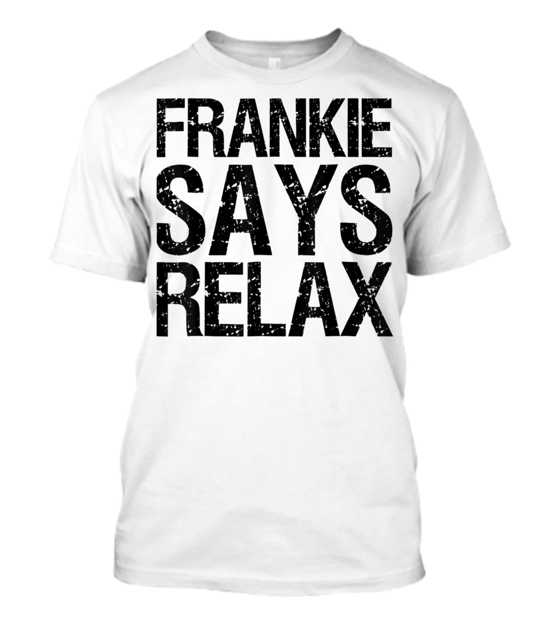 Frankie Says Relax Text T-Shirt