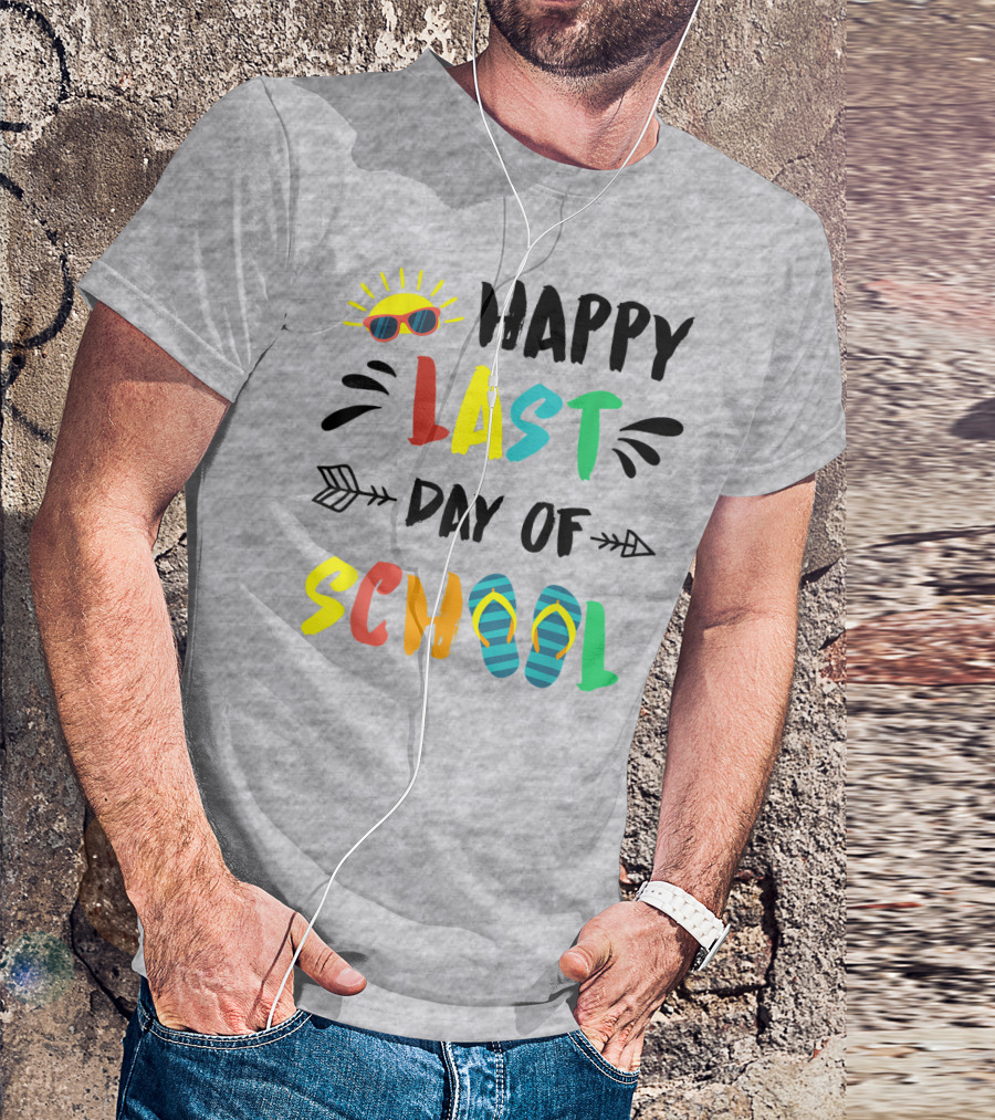 Happy Last Day Of School With Sunglasses And Flip Flops T-Shirt