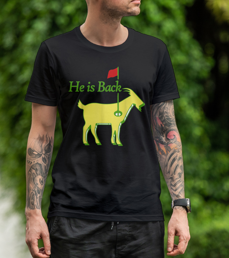 He Is Back Golf Goat Flag Hole T-Shirt