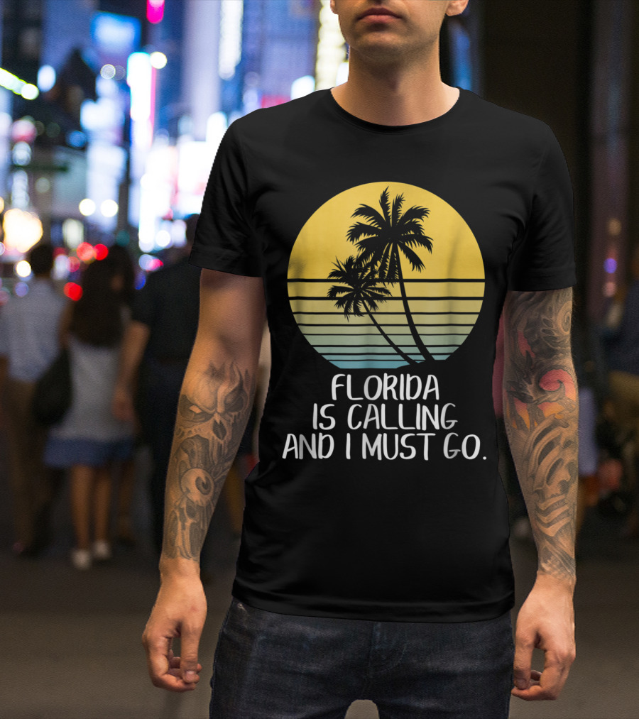 Florida Is Calling And I Must Go Tropical Sunset Beach Vacation T-Shirt
