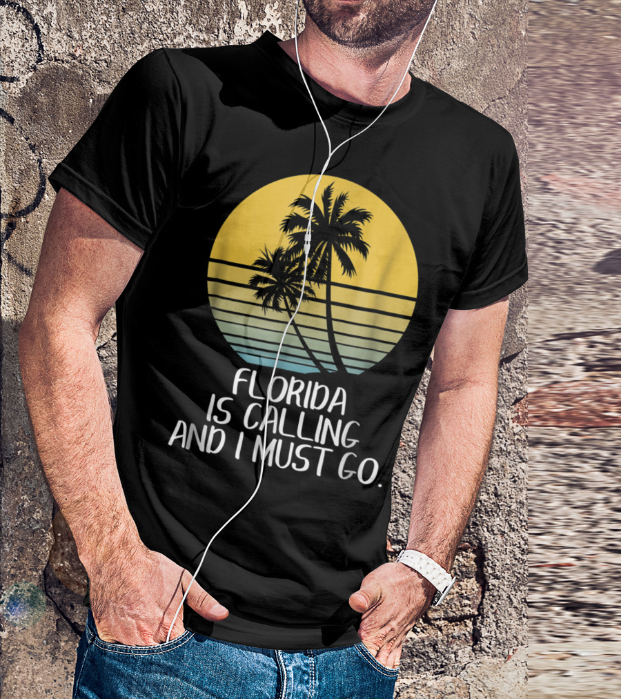 Florida Is Calling And I Must Go Tropical Sunset Beach Vacation T-Shirt