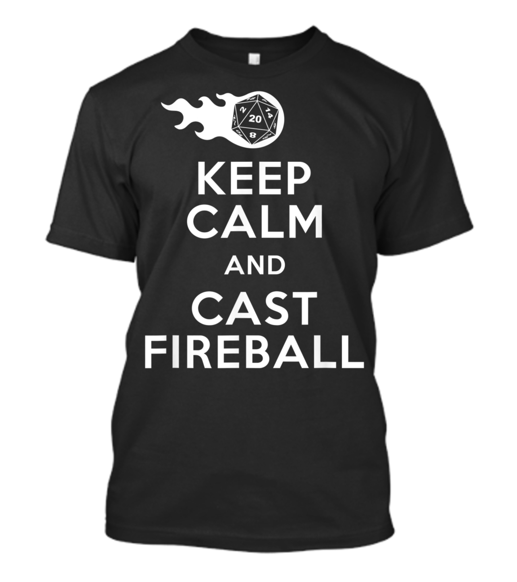 Keep Calm And Cast Fireball Dungeon Dragons Gaming Dice T-Shirt