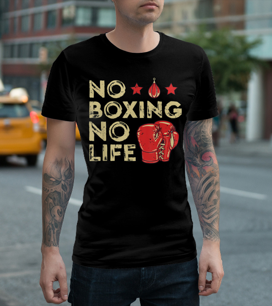No Boxing No Life Boxer Lover Gloves And Stars T-Shirt