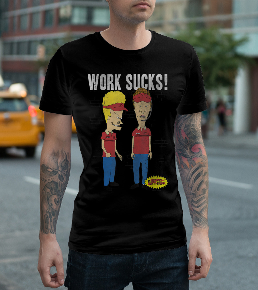 WORK SUCKS BEAVIS AND BUTT-HEAD T-Shirt