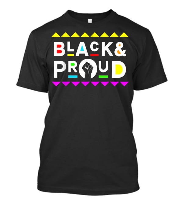 Black And Proud 90s Retro Colorful Fist T-Shirt