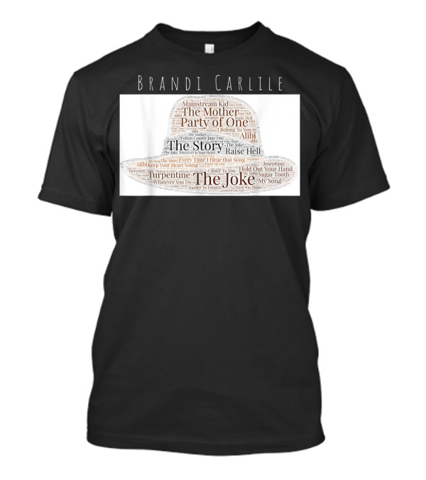 Brandi Carlile Songs Hat With The Story And The Joke Mashup T-Shirt