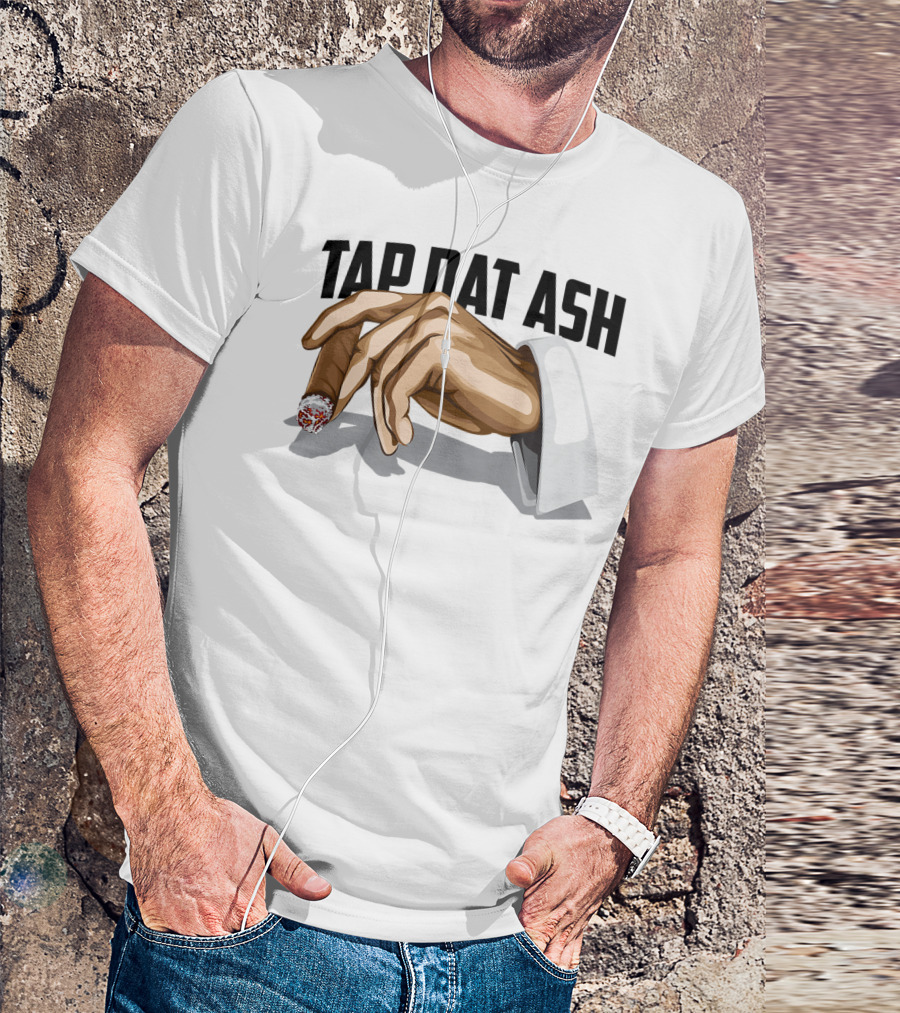 TAP DAT ASH Cigarette Hand Gesture Artful T-Shirt