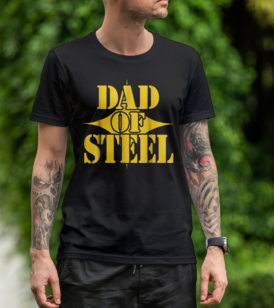 Dad Of Steel T-Shirt