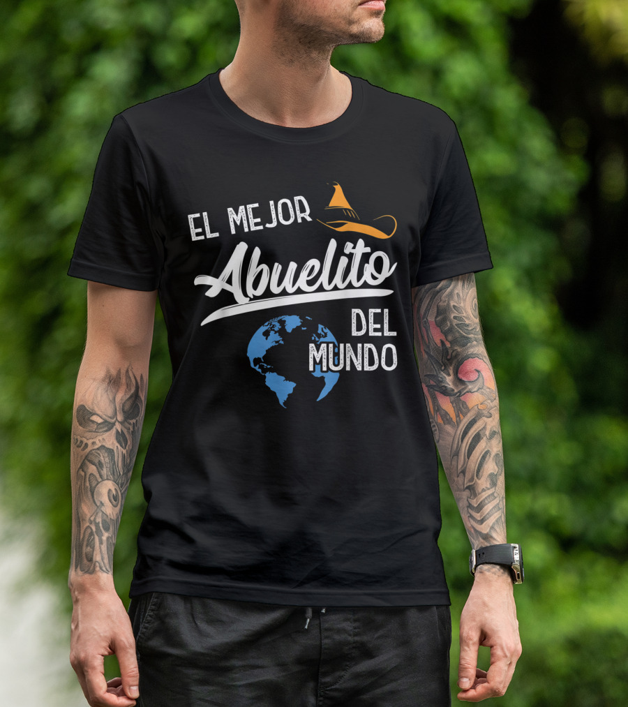 El Mejor Abuelito Del Mundo Sombrero Globe T-Shirt