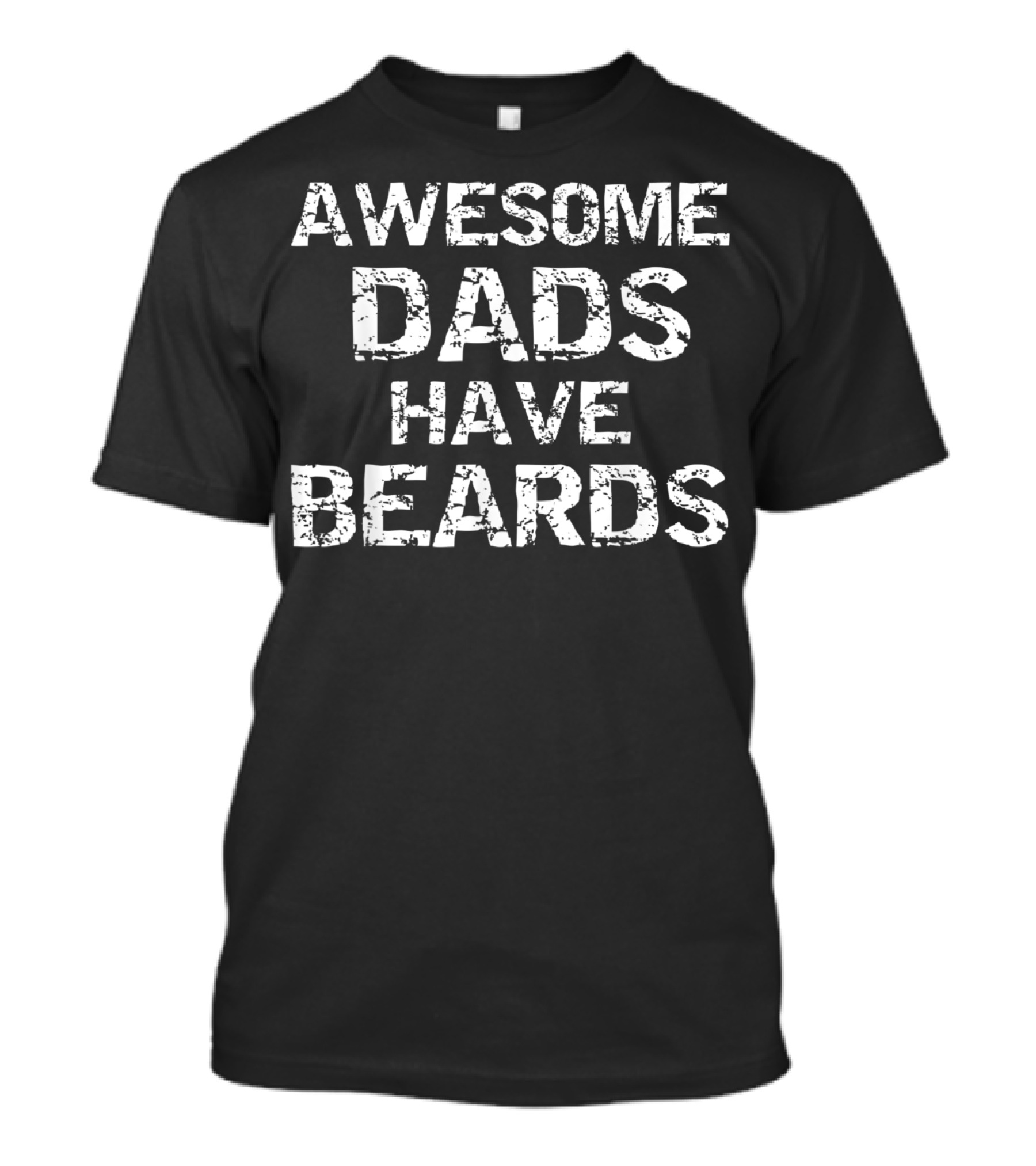 Awesome Dads Have Beards Father's Day Bearded Hipster T-Shirt