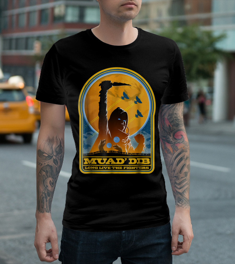MUAD'DIB LONG LIVE THE FIGHTERS T-Shirt