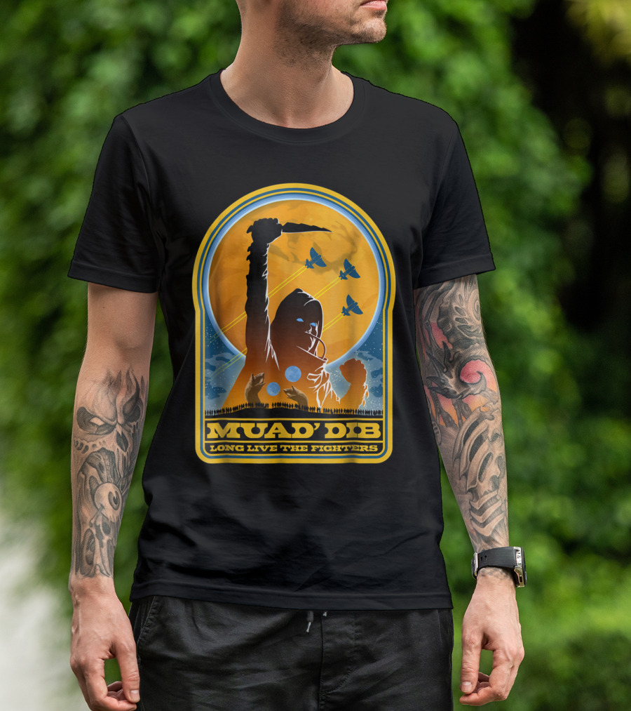 MUAD'DIB LONG LIVE THE FIGHTERS T-Shirt