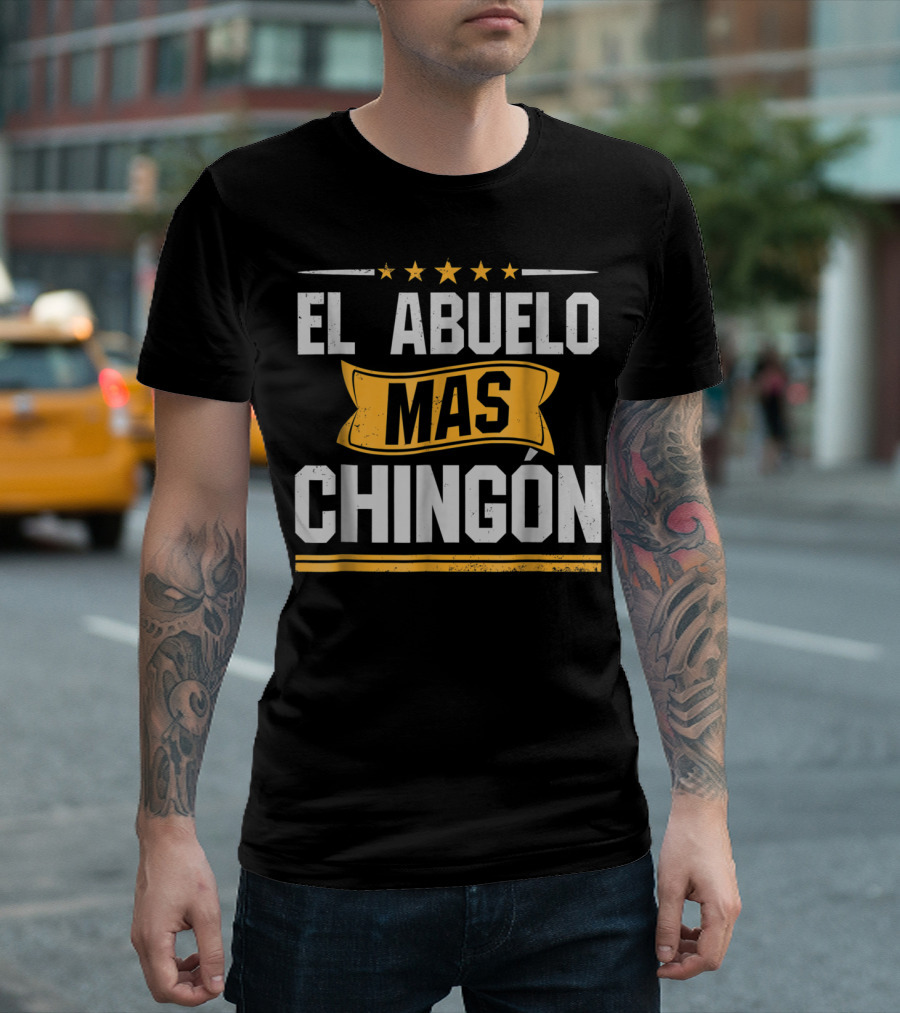 El Abuelo Mas Chingon Stars Banner Bold Letters T-Shirt