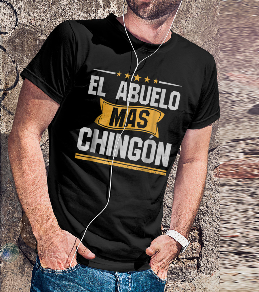 El Abuelo Mas Chingon Stars Banner Bold Letters T-Shirt