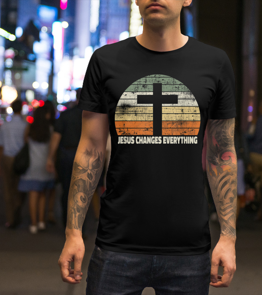 Faith Cross Vintage Jesus Changes Everything T-Shirt