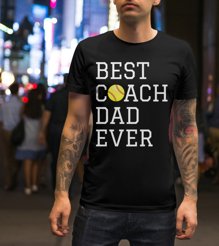 Best Coach Dad Ever Softball Fathers Coaching T-Shirt