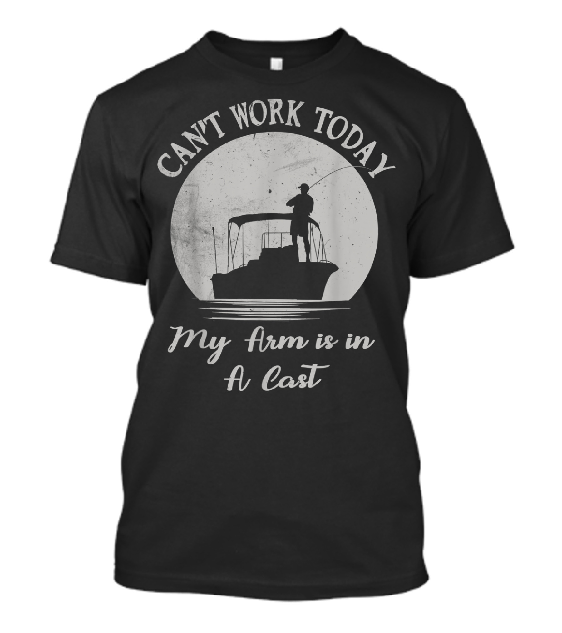 Can't Work Today My Arm Is In A Cast Funny Bass Fishing Fisherman Lake And Camping T-Shirt
